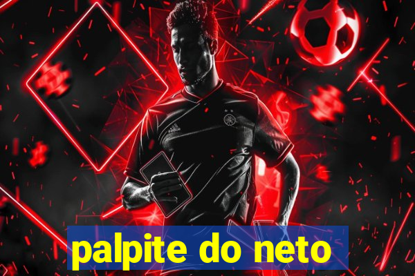 palpite do neto